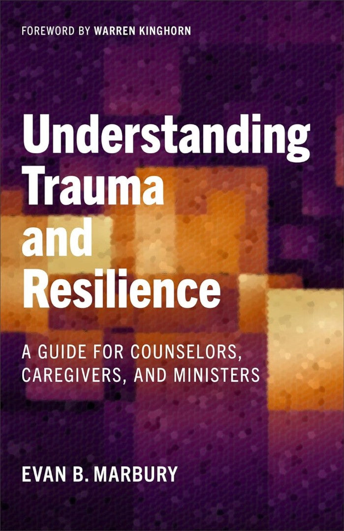 Understanding Trauma and Resilience - Re-vived