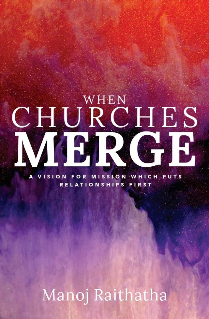 When Churches Merge - Re-vived