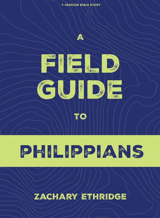 A Field Guide to Philippians - Re-vived