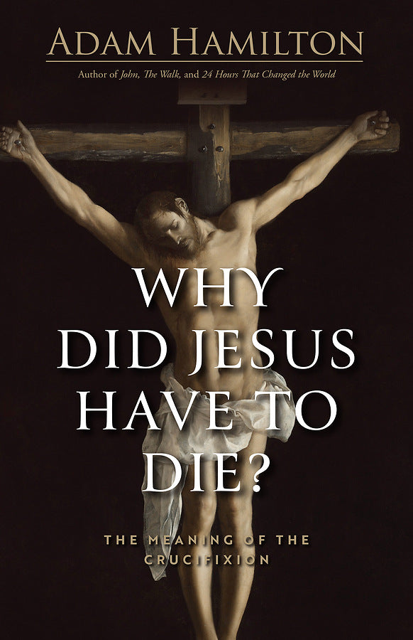 Why Did Jesus Have To Die? - Re-vived