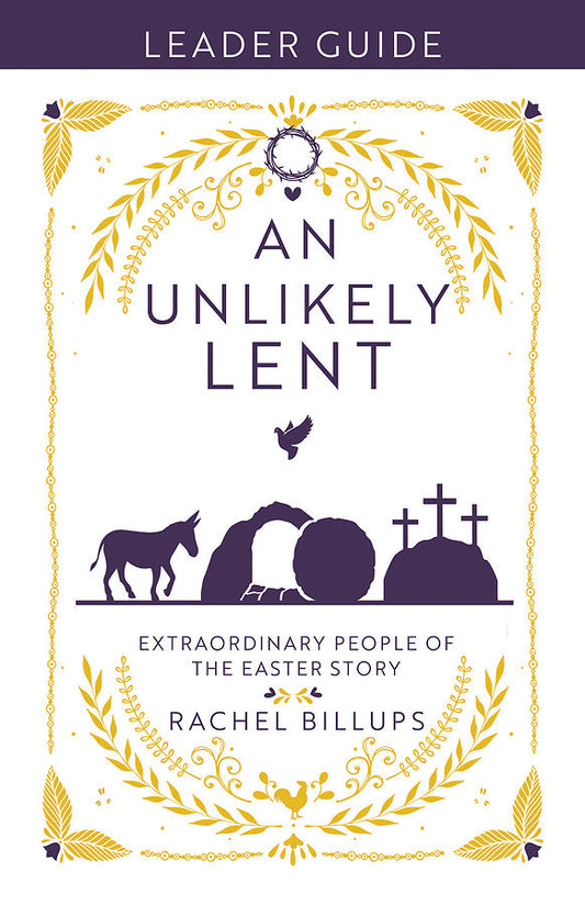 An Unlikely Lent Leader Guide - Re-vived
