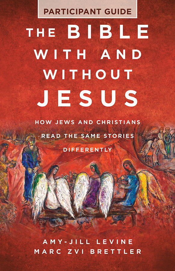 The Bible With And Without Jesus - Participant Guide - Re-vived