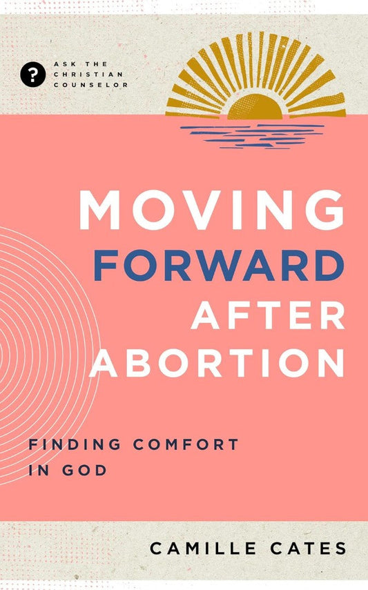 Moving Forward After Abortion - Re-vived