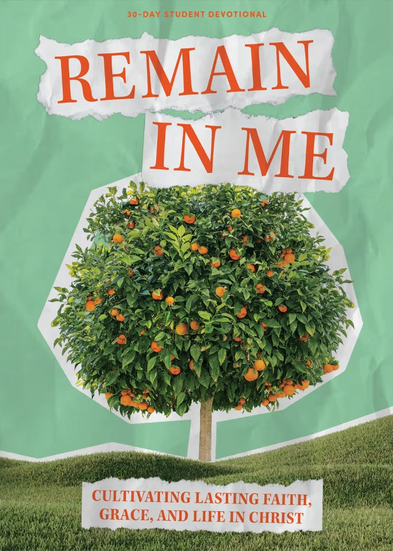 Remain in Me Teen Devotional - Re-vived