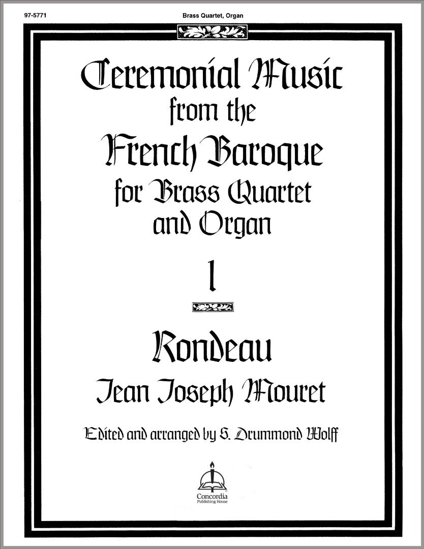 Ceremonial Music from the French Baroque: I Rondeau - Re-vived