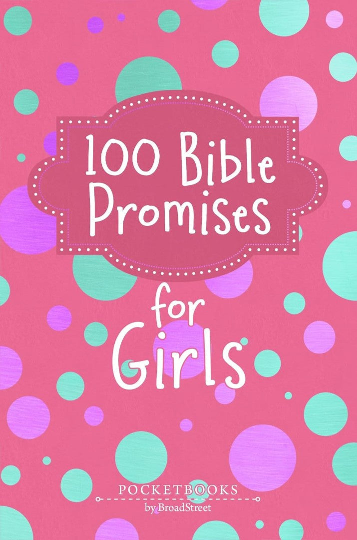 100 Bible Promises for Girls - Re-vived