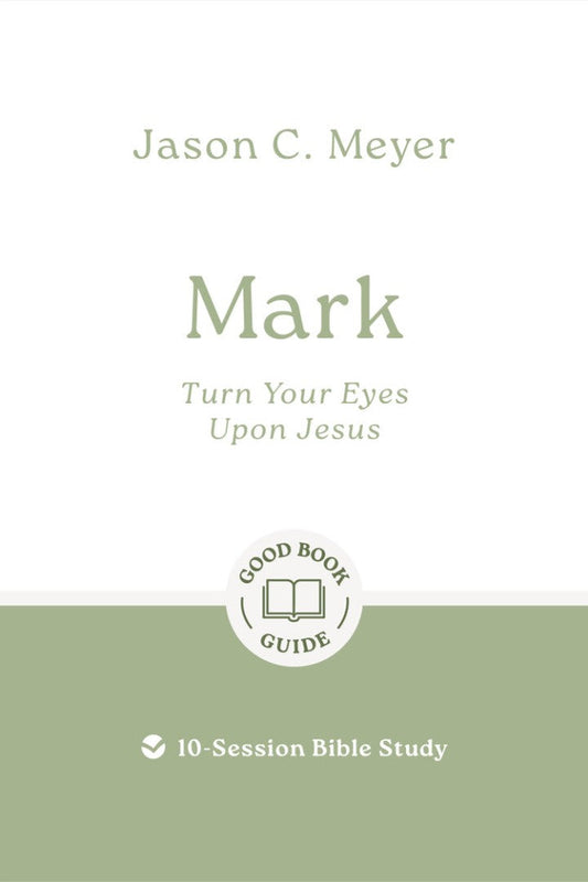 Mark: Turn Your Eyes Upon Jesus - Re-vived