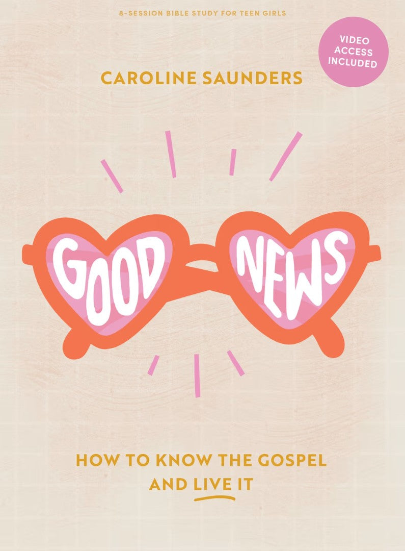 Good News: Teen Girls Bible Study Book with Video Access - Re-vived
