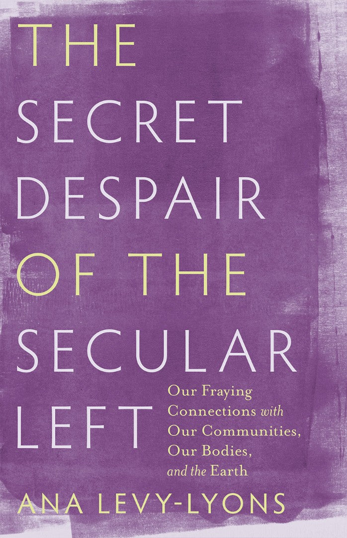 The Secret Despair Of The Secular Left - Re-vived