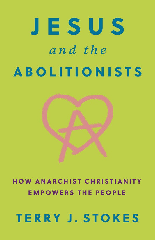 Jesus And The Abolitionists - Re-vived
