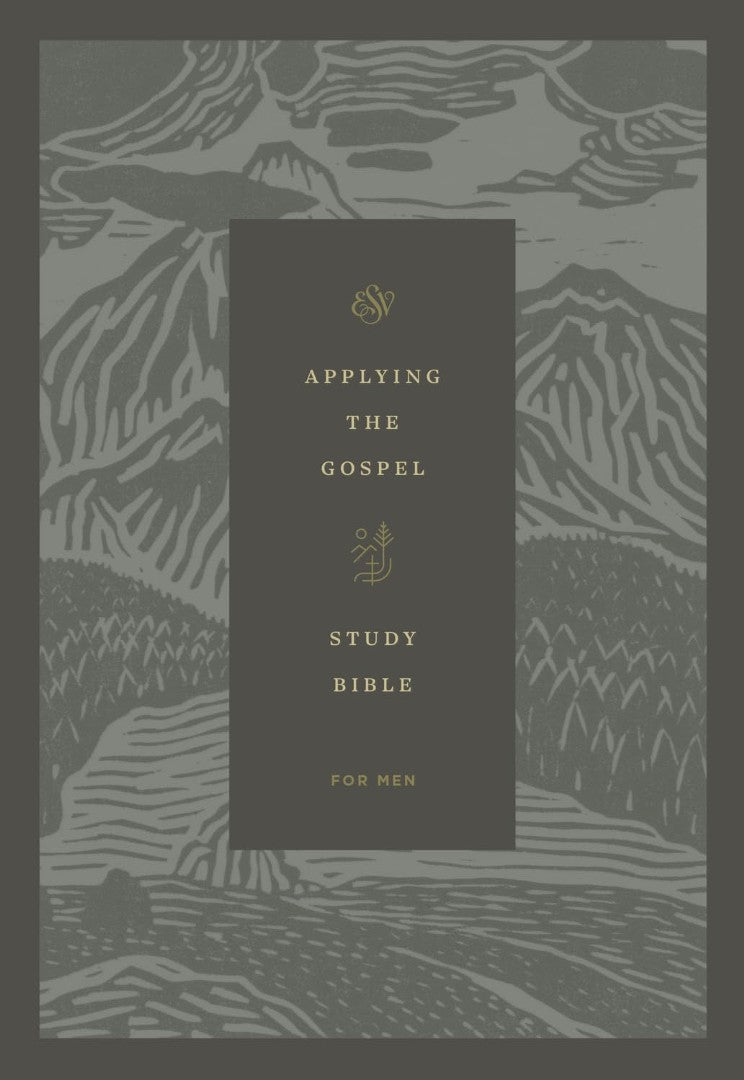 ESV Applying the Gospel Study Bible for Men, Hardcover - Re-vived