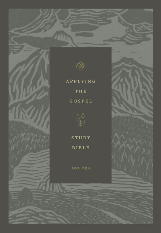 ESV Applying the Gospel Study Bible for Men, Hardcover - Re-vived