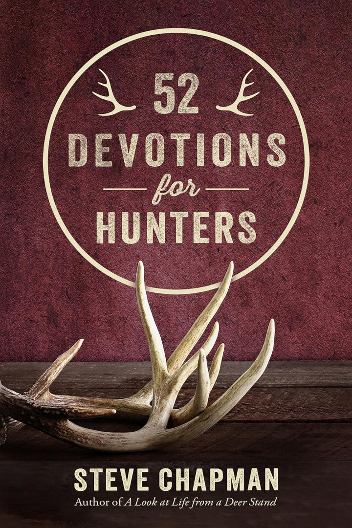 52 Devotions for Hunters - Re-vived