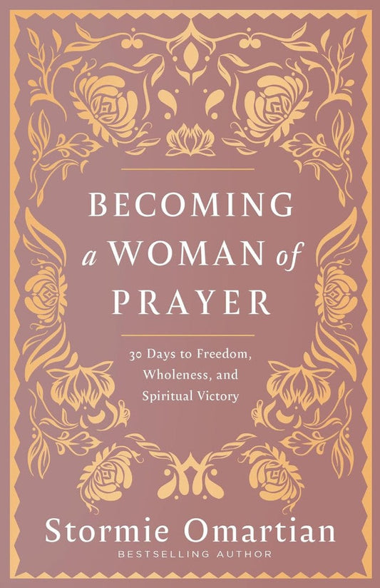 Becoming a Woman of Prayer - Re-vived