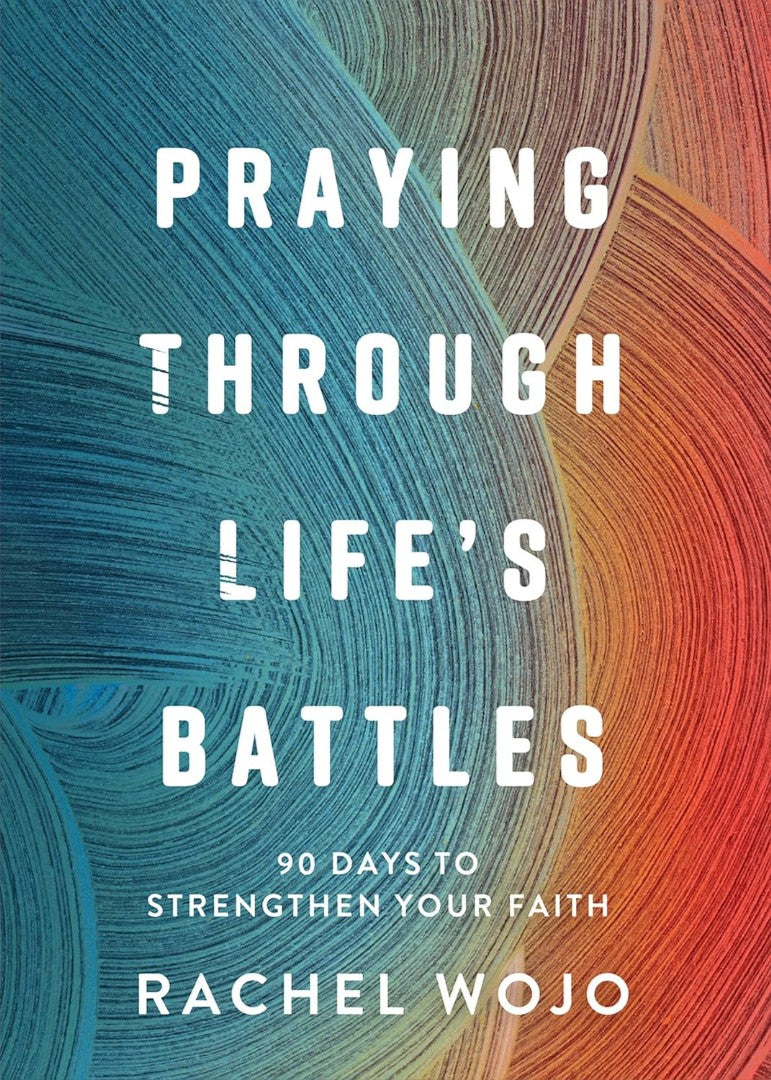 Praying Through Life's Battles - Re-vived