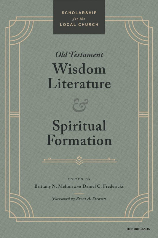 Old Testament Wisdom Literature and Spiritual Formation - Re-vived