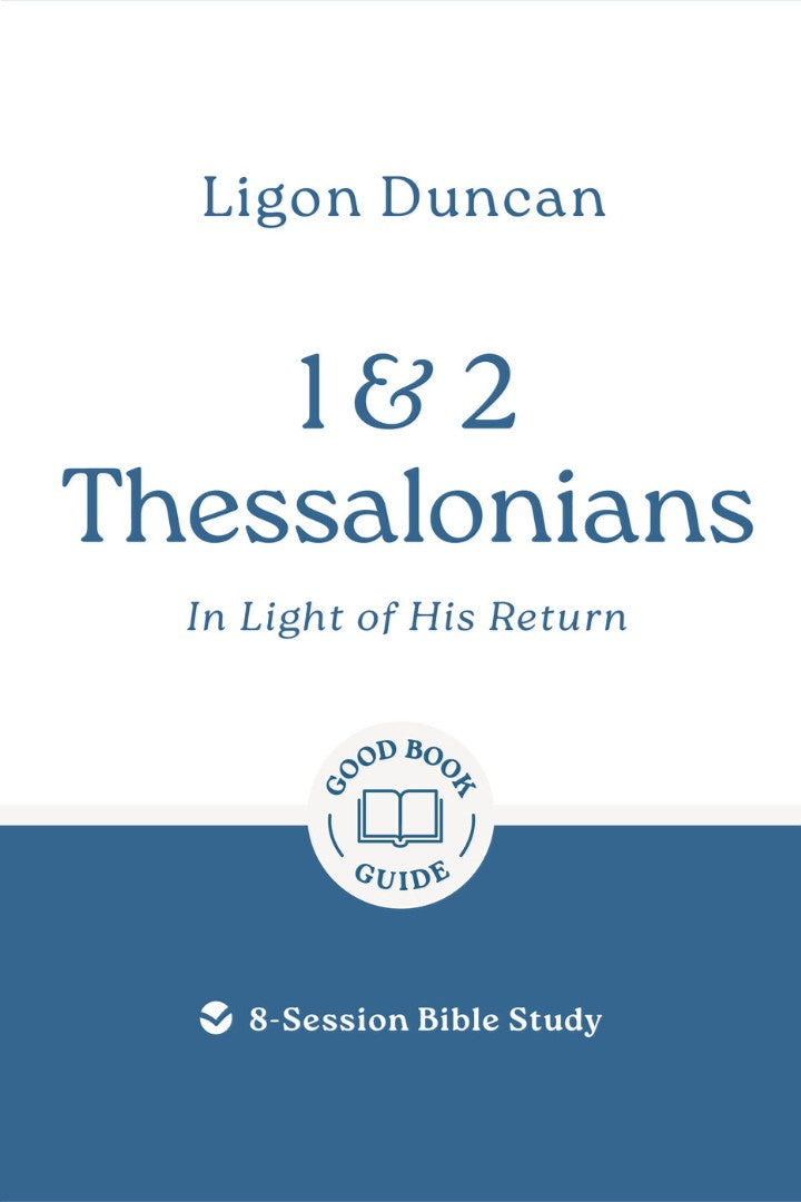 1 & 2 Thessalonians: In Light Of His Return - Re-vived