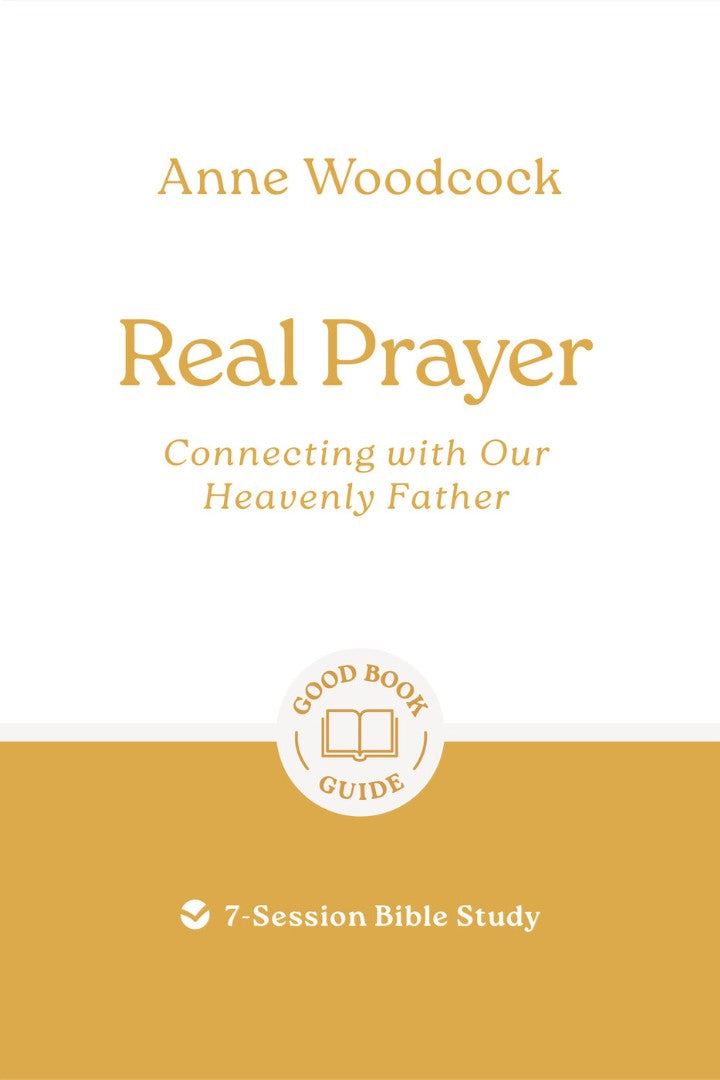 Real Prayer: Connecting With Our Heavenly Father - Re-vived