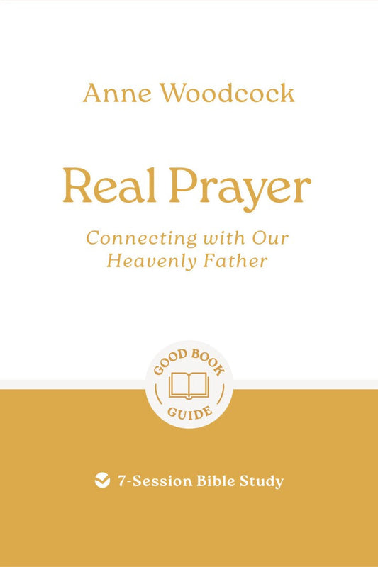 Real Prayer: Connecting With Our Heavenly Father - Re-vived