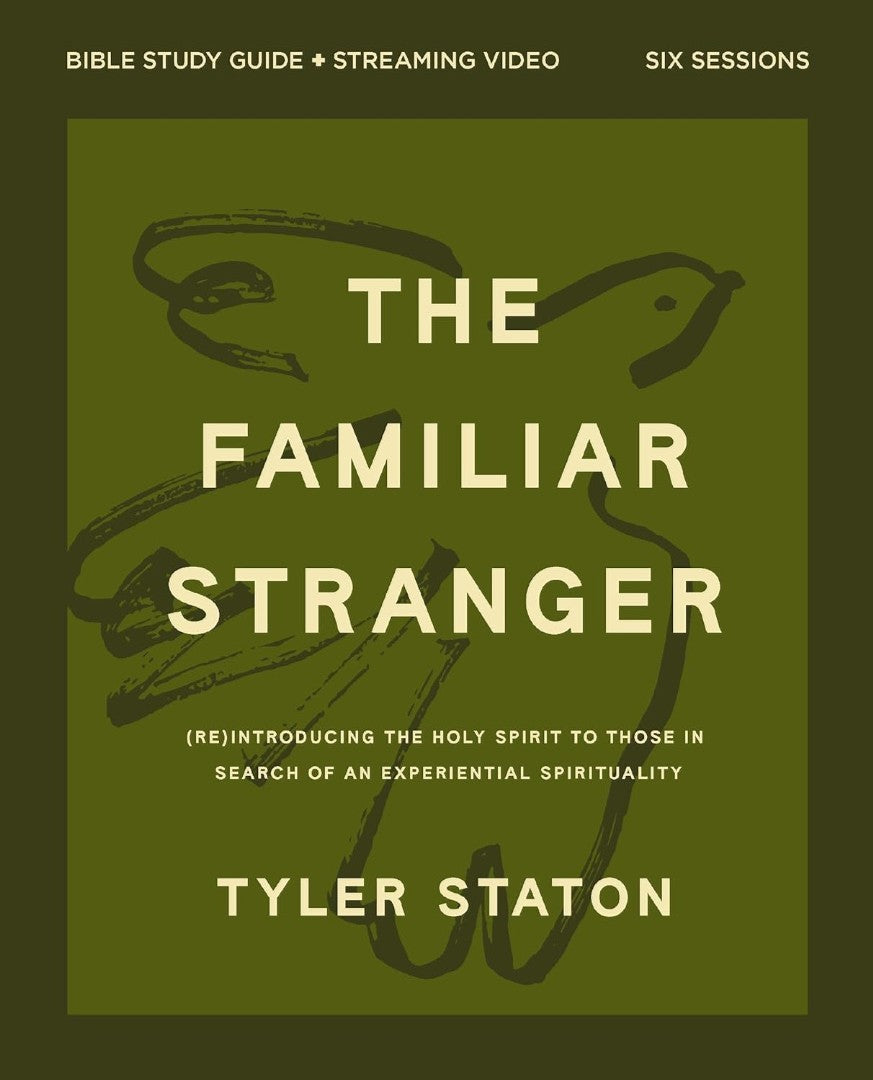 The Familiar Stranger Bible Study Guide Plus Streaming Vid - Re-vived