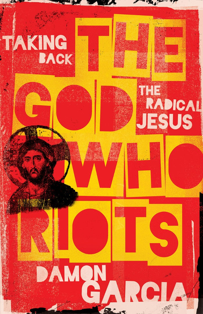 The God Who Riots - Re-vived