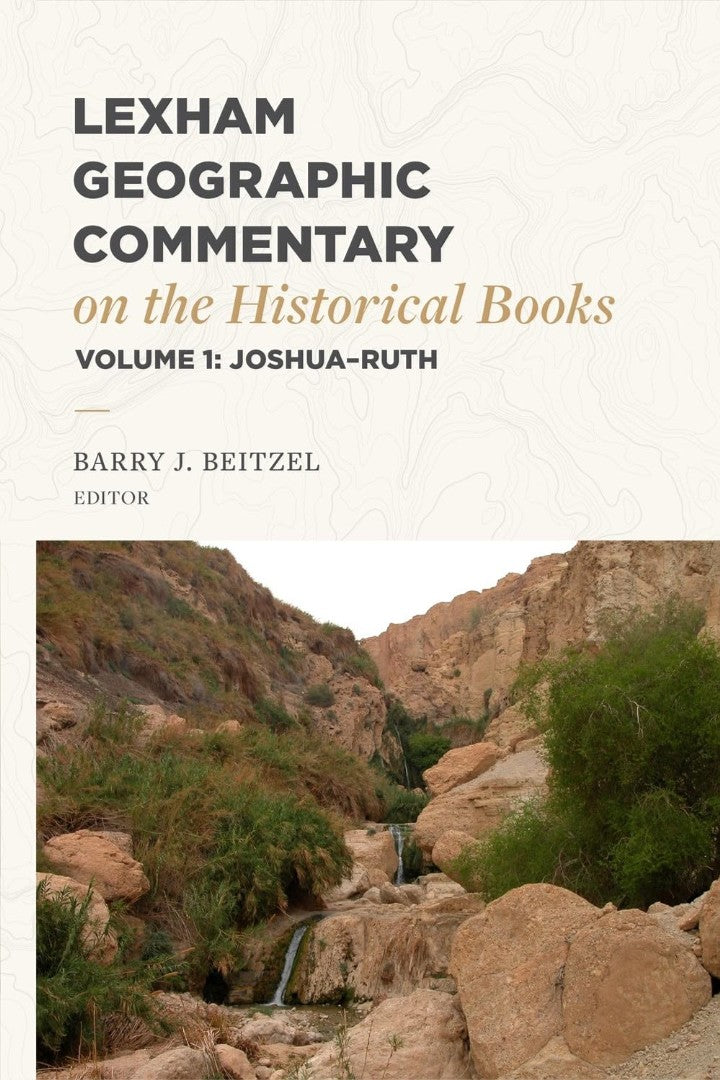 Lexham Geographic Commentary on the Historical Books - Re-vived