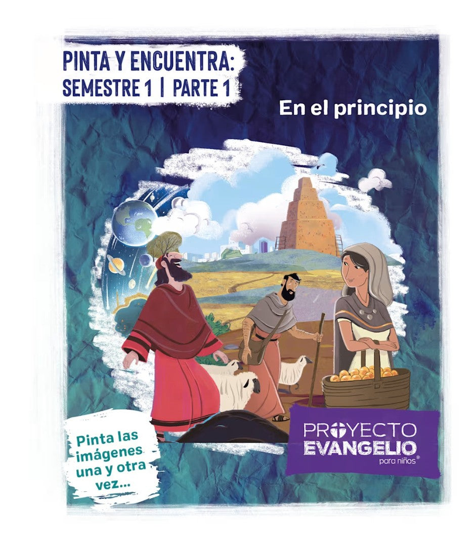 Proyecto Evangelio - Pinta Y Encuentra: Semestre 1 - Parte 1 - Re-vived