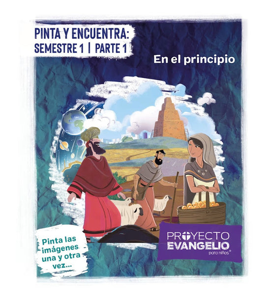 Proyecto Evangelio - Pinta Y Encuentra: Semestre 1 - Parte 1 - Re-vived