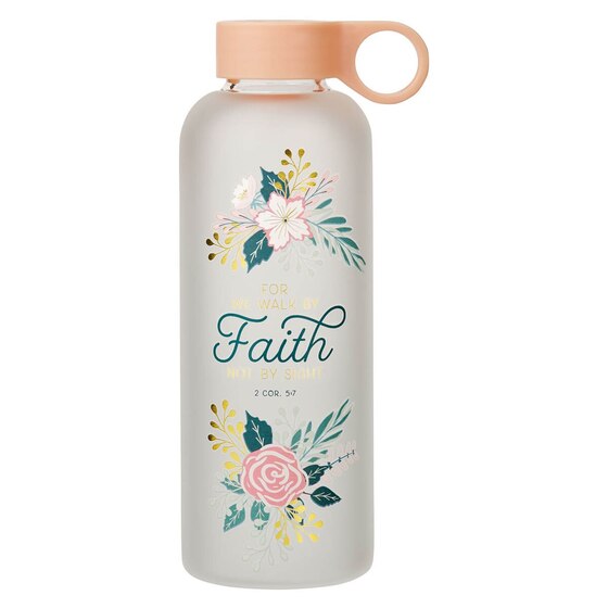 Water Bottle Glass Walk By Faith 2 Cor. 5:7 - Re-vived