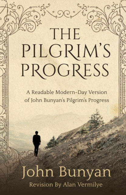 The Pilgrim's Progress - Re-vived