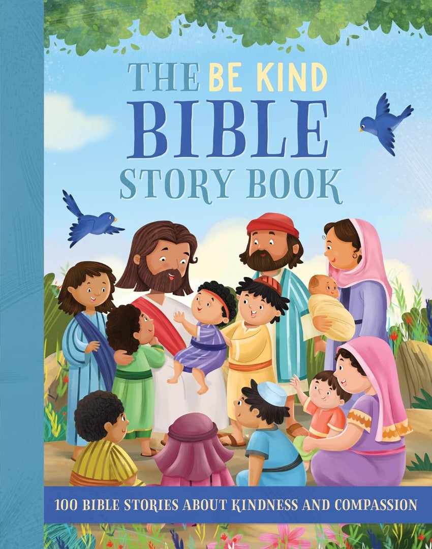 The Be Kind Bible Storybook - Re-vived
