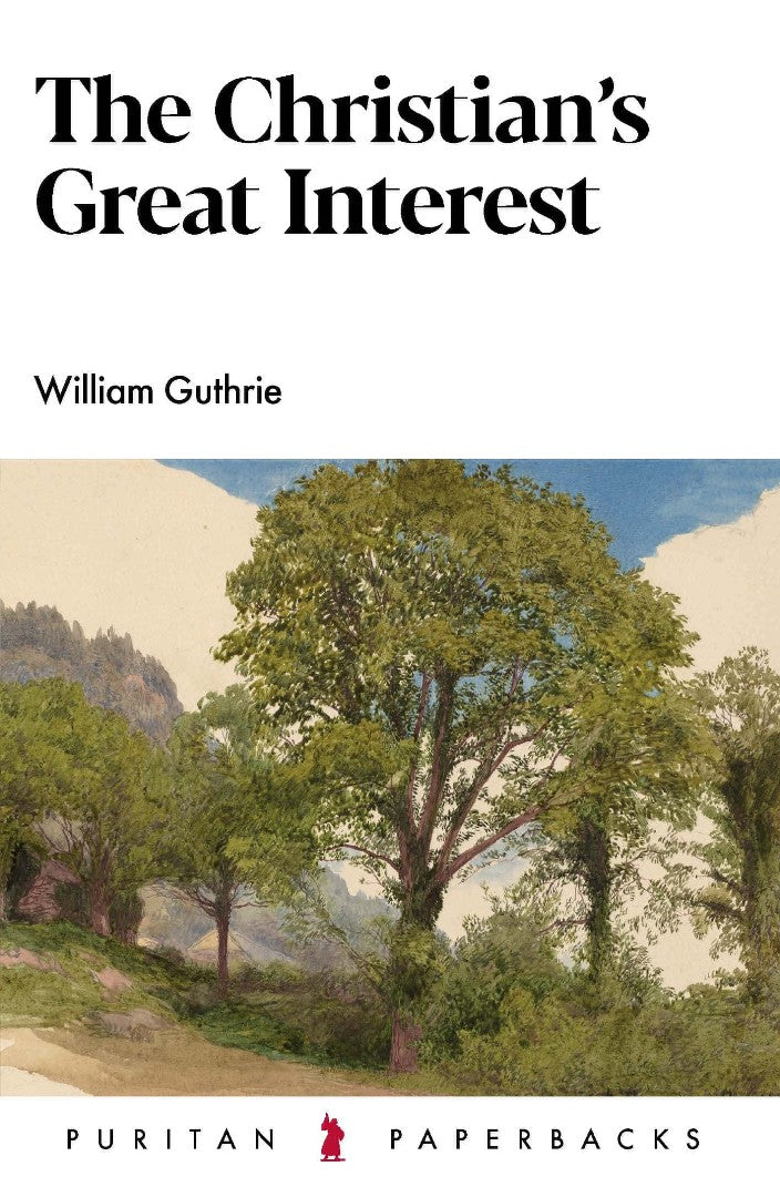 The Christian's Great Interest - Re-vived