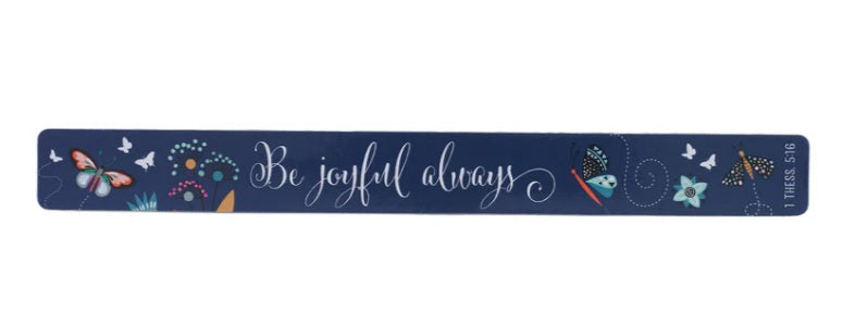 Magnetic Strip: Be Joyful Always - Re-vived