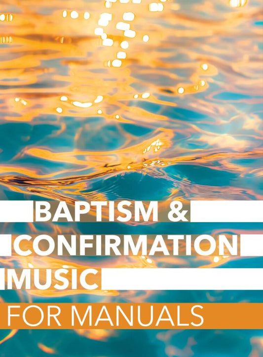 Baptism & Confirmation Music For Manuals - Re-vived