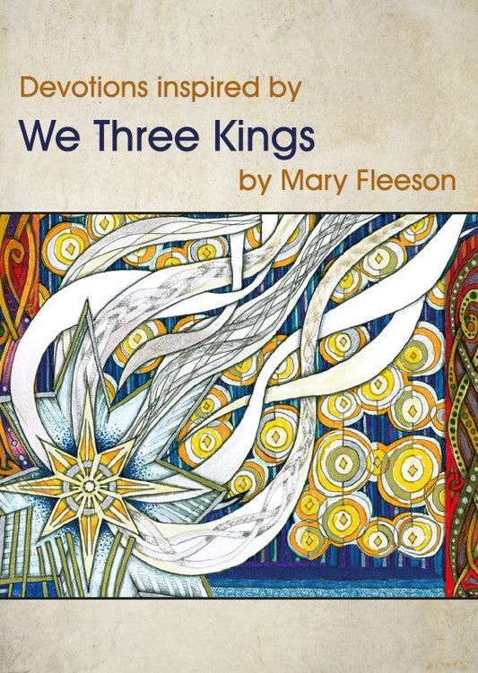 Devotions Inspired by We Three Kings - Re-vived
