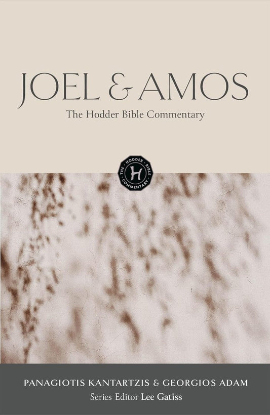 The Hodder Bible Commentary: Joel & Amos - Re-vived