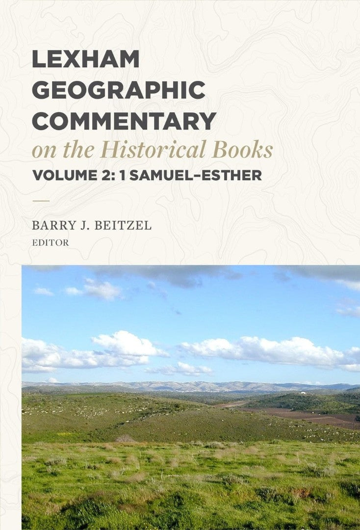 Lexham Geographic Commentary on the Historical Books - Re-vived