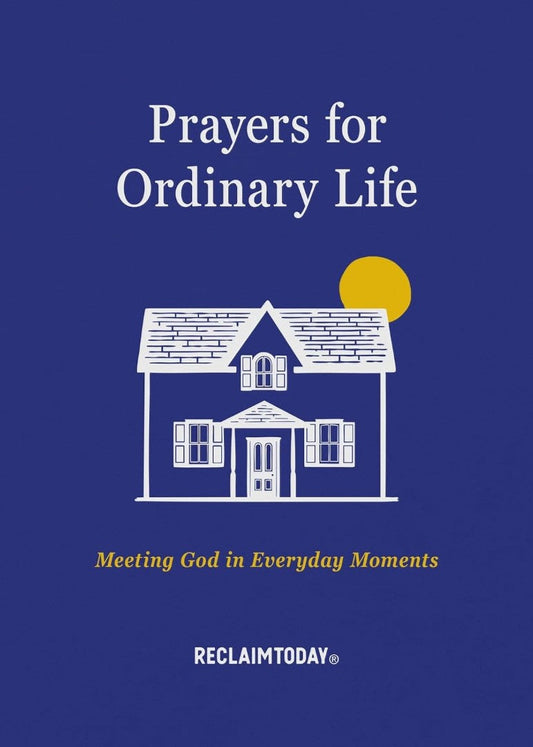 Prayers for Ordinary Life - Re-vived