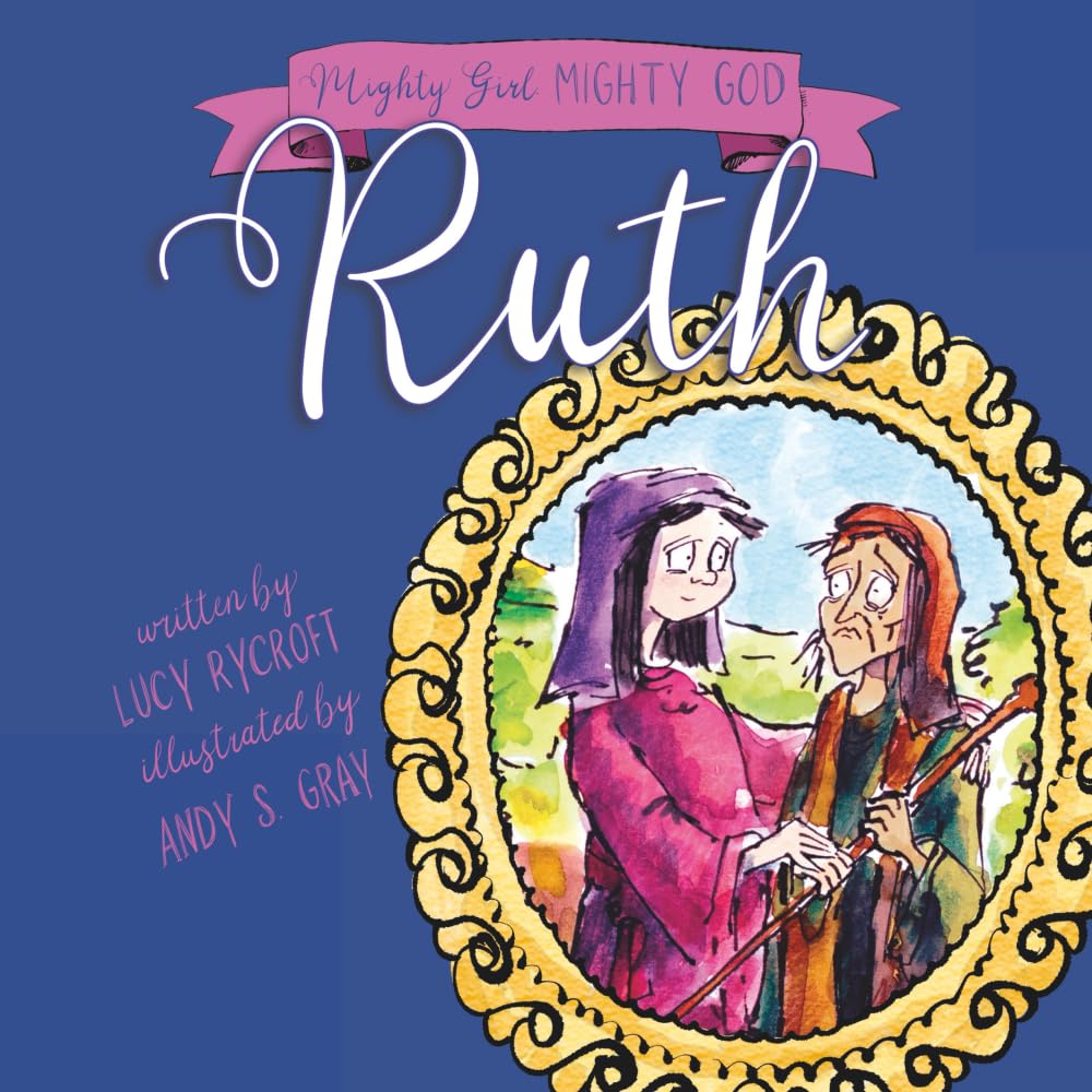 Ruth (Mighty Girl, Mighty God) - Re-vived