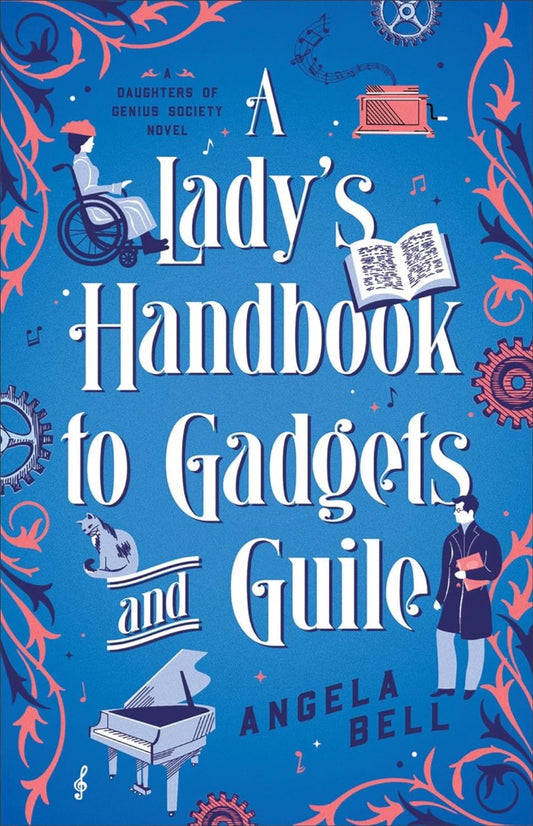 A Lady's Handbook to Gadgets and Guile - Re-vived