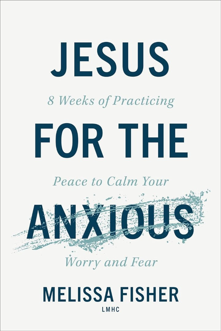 Jesus for the Anxious - Re-vived
