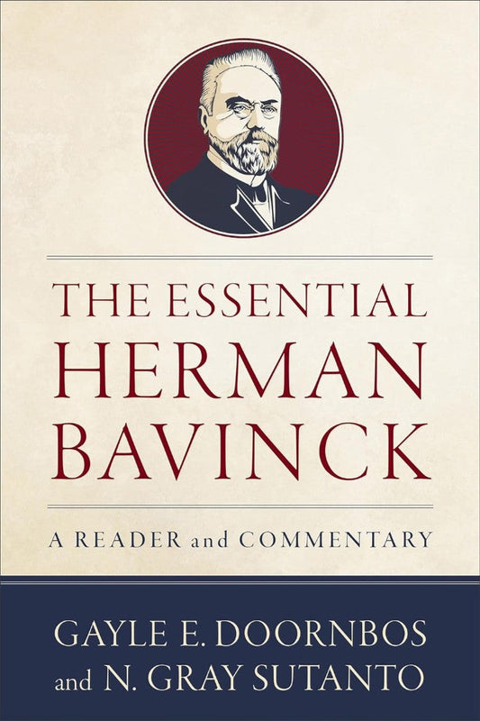 The Essential Herman Bavinck - Re-vived