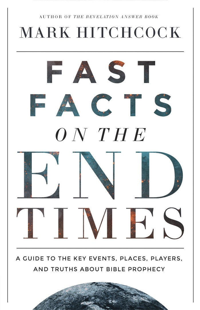 Fast Facts on the End Times - Re-vived