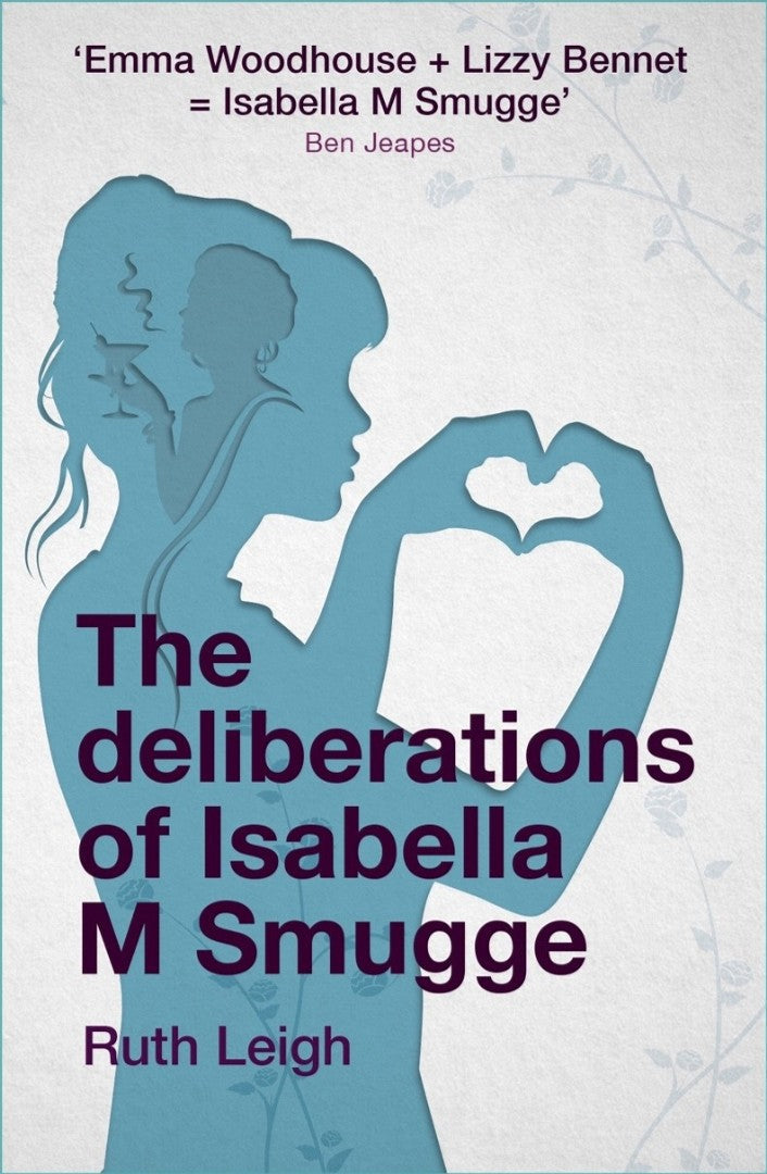 The Deliberations of Isabella M Smugge - Re-vived