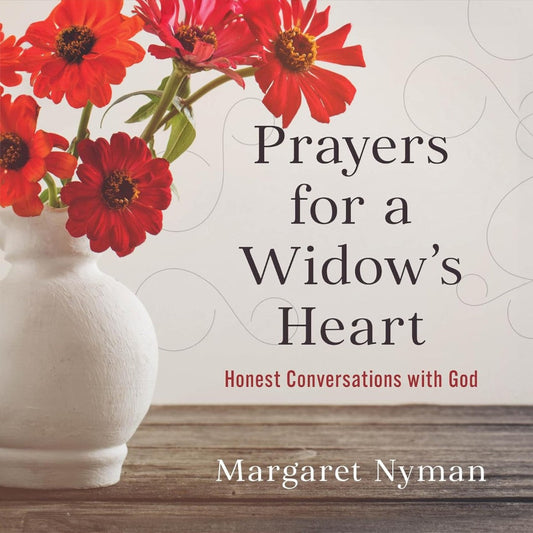 Prayers For A Widow's Heart - Re-vived