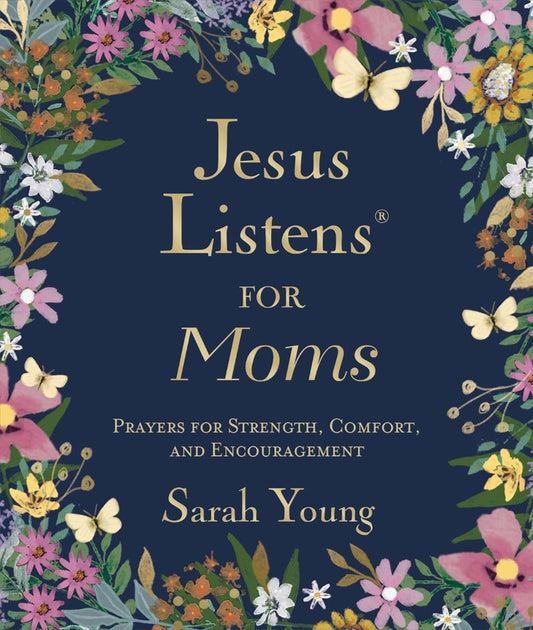 Jesus Listens for Moms, Padded Hardcover - Re-vived