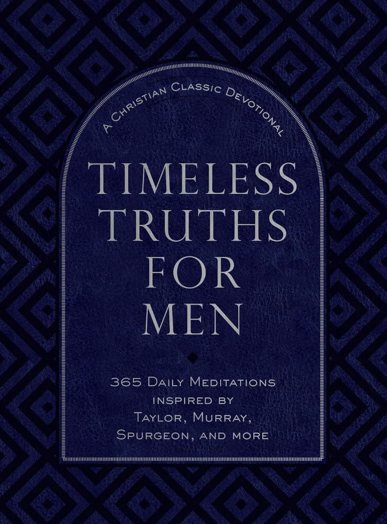 Timeless Truths for Men - Re-vived