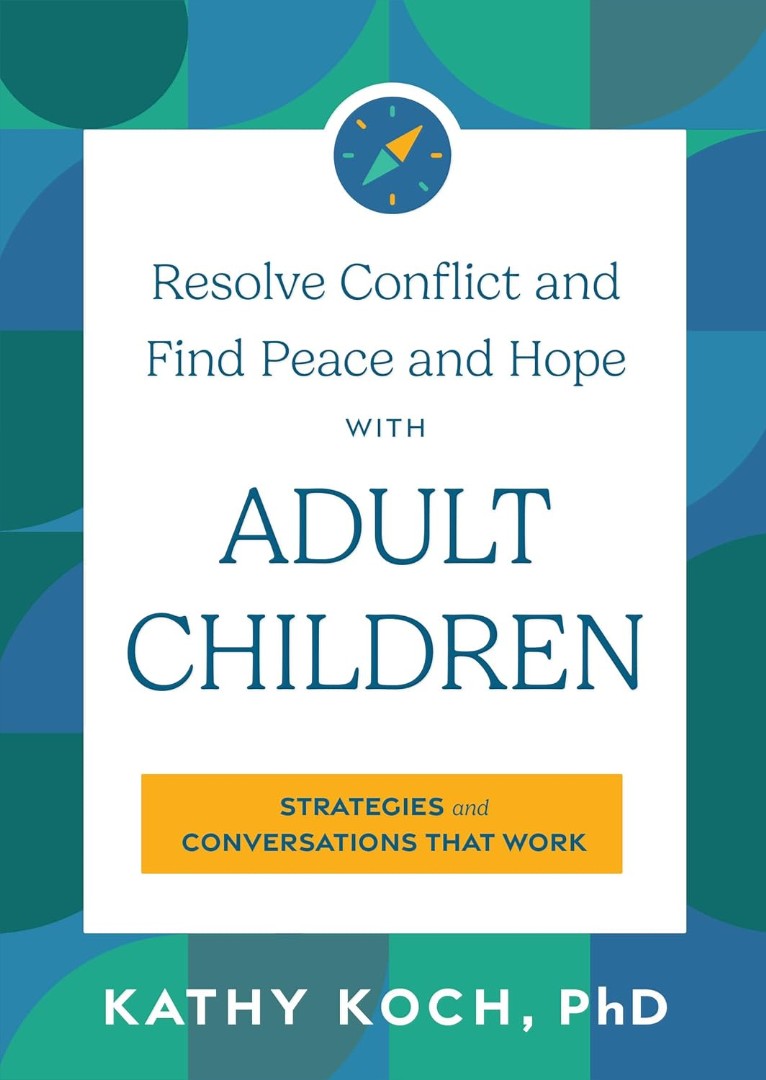 Resolve Conflict and Find Peace and Hope with Adult Children - Re-vived