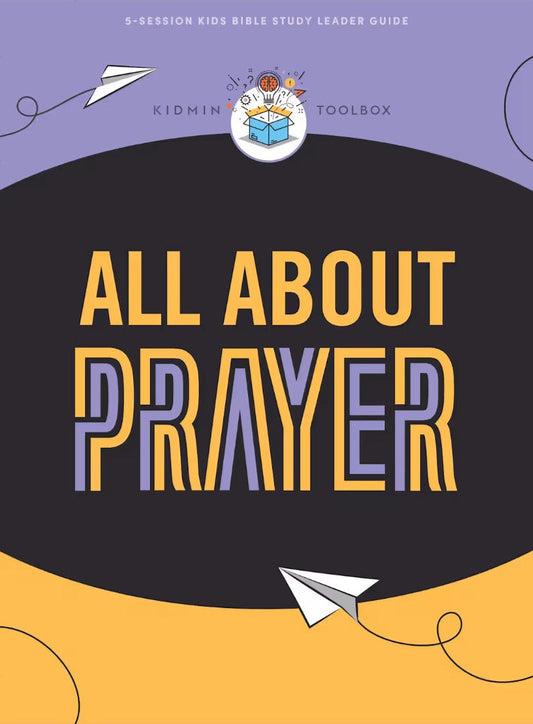 Kidmin Toolbox: All About Prayer Leader Guide - Re-vived