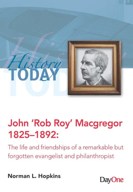 John 'Rob Roy' MacGregor 1825-1892 - Re-vived